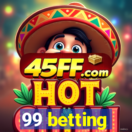 99 betting